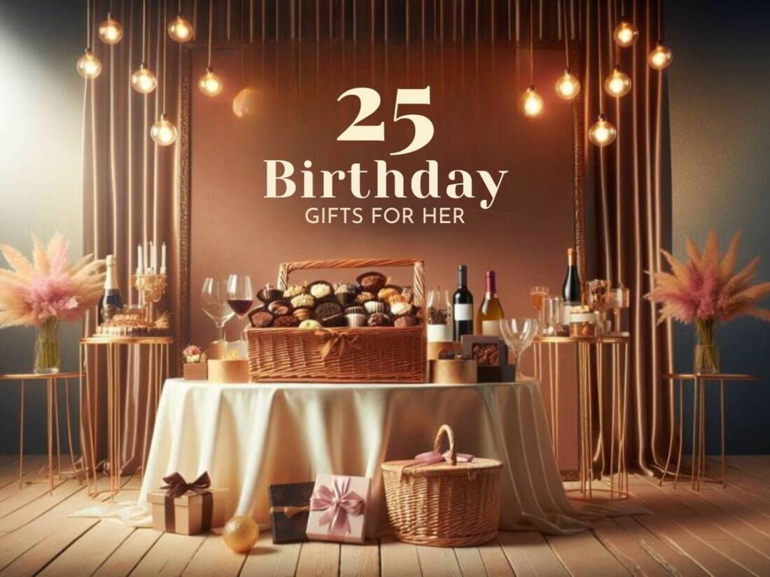 25th BIRTHIDAY GIFTS FOr her